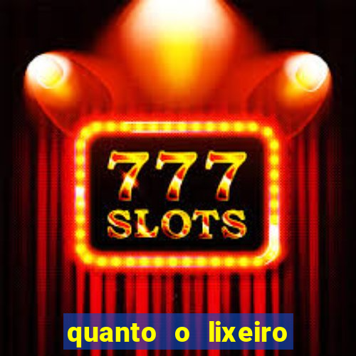 quanto o lixeiro ganha por ano
